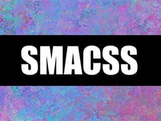 CSSスタイルガイドのSMACSSを勉強してみたまとめ